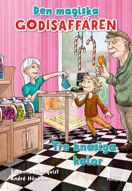 Den magiska godisaffären - Tre knasiga kolor