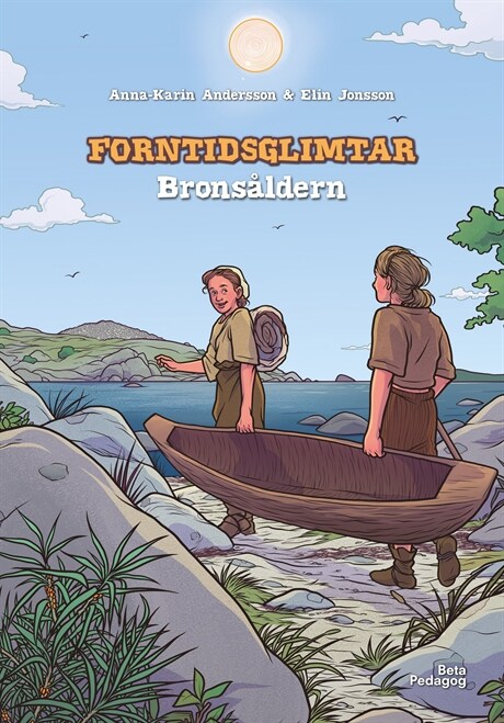 Forntidsglimtar - Bronsåldern