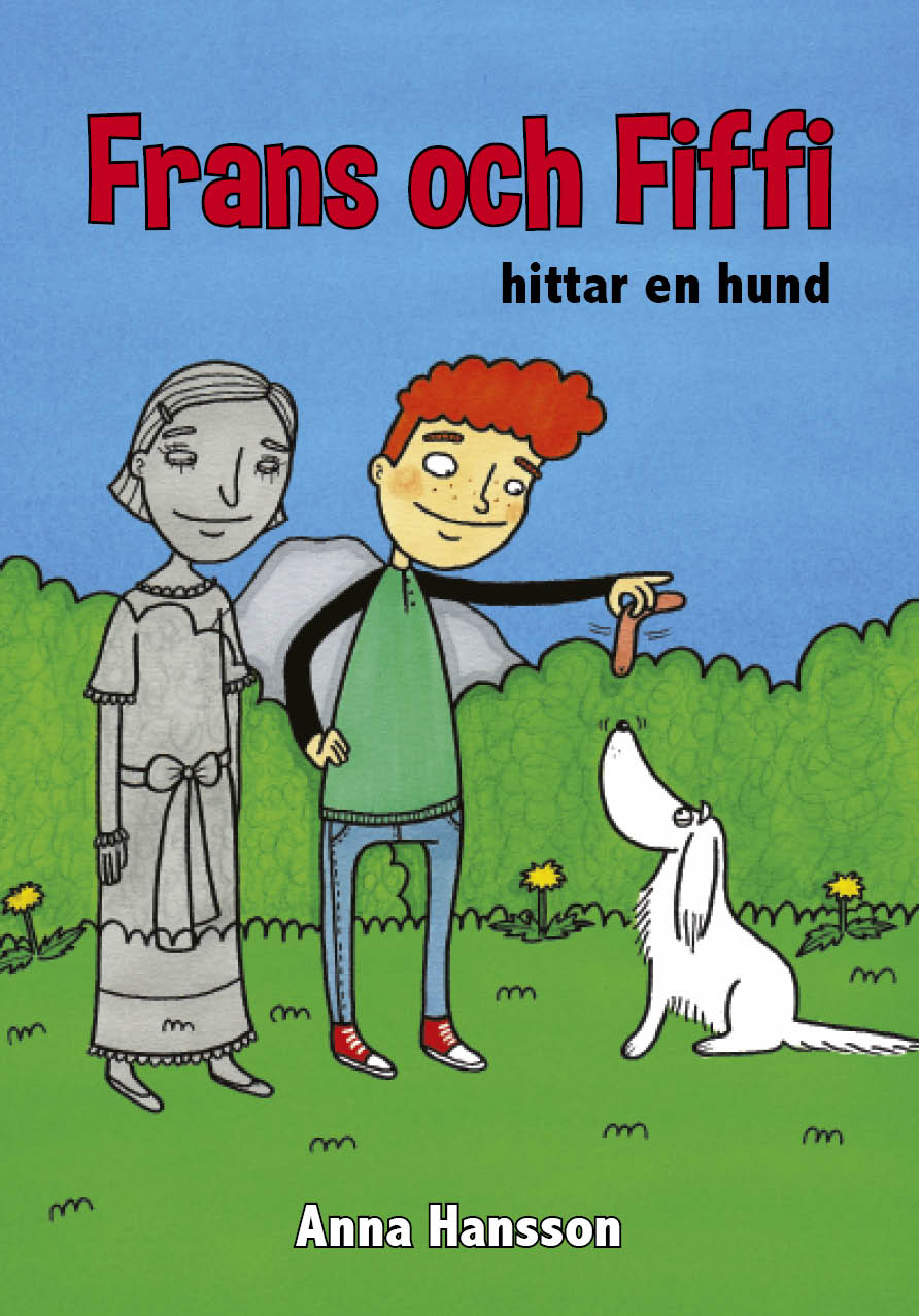 Frans och Fiffi hittar en hund