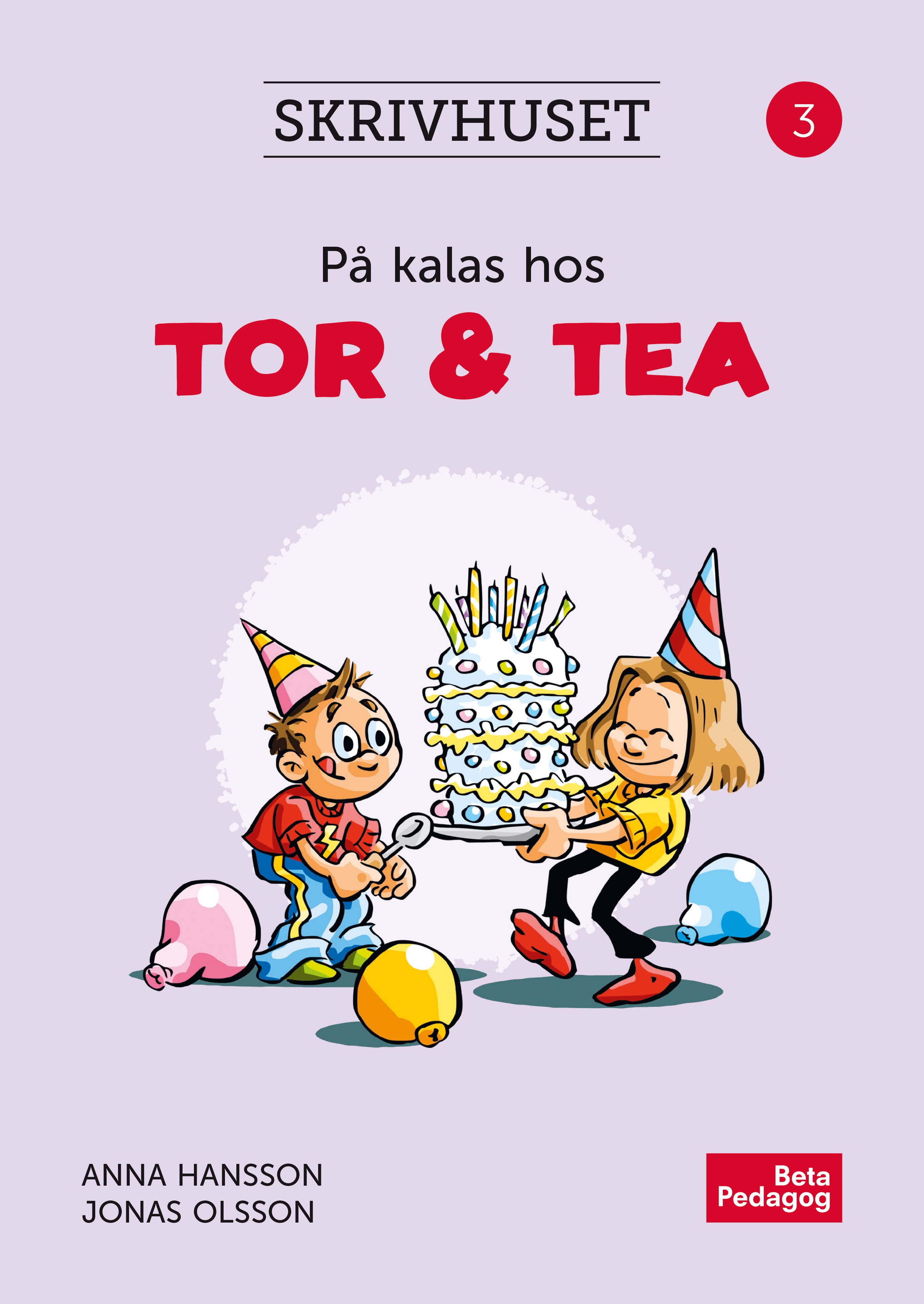 Skrivhuset 3 - På kalas hos Tor & Tea