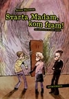 Spöktimmen - Svarta Madam, kom fram!